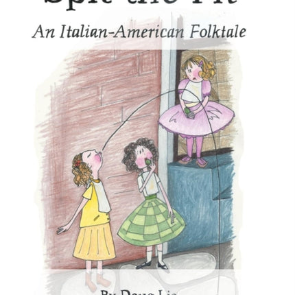 Spit the Pit: An Italian-American Folktale