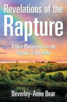 Revelations of the Rapture: A New Perspective on