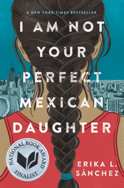 I Am Not Your Perfect Mexican Daughter