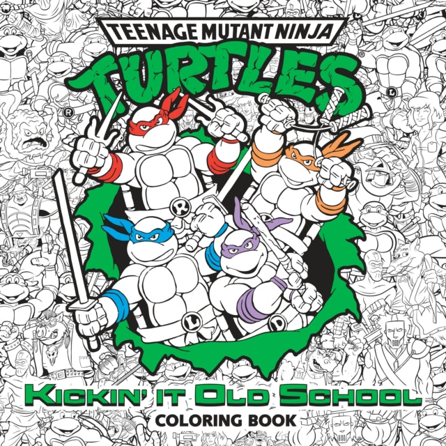 Kickin' It Old School Coloring Book (Teenage Mutant Ninja Turtles)