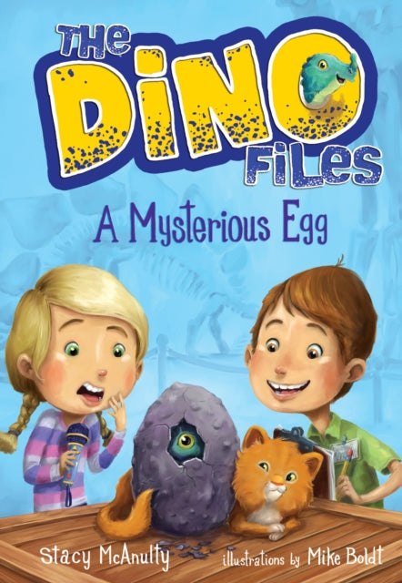 The Dino Files #1: A Mysterious Egg