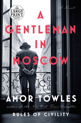 A Gentleman in Moscow: A Novel