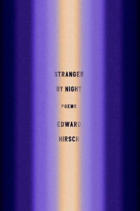 Stranger by Night: Poems