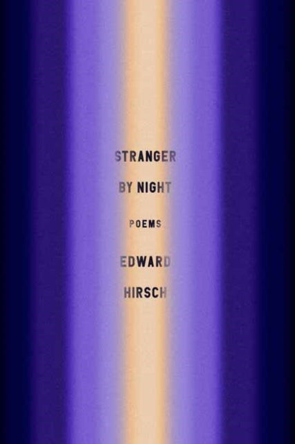 Stranger by Night: Poems