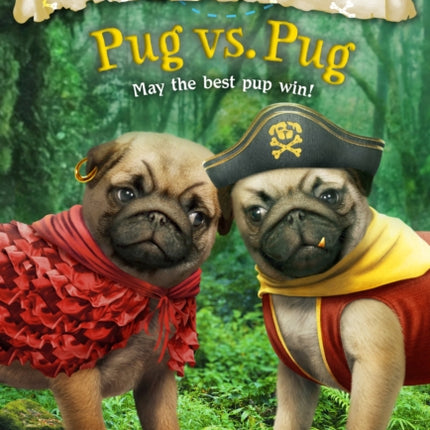 Puppy Pirates #6: Pug vs. Pug