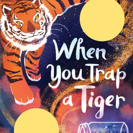 When You Trap a Tiger