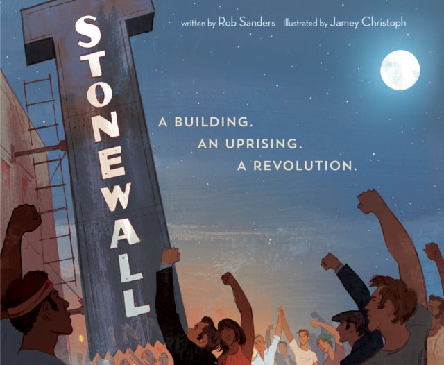 Stonewall: A Building. An Uprising. A Revolution