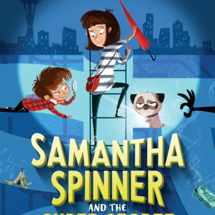 Samantha Spinner and the Super-Secret Plans