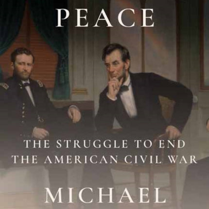 Lincolns Peace