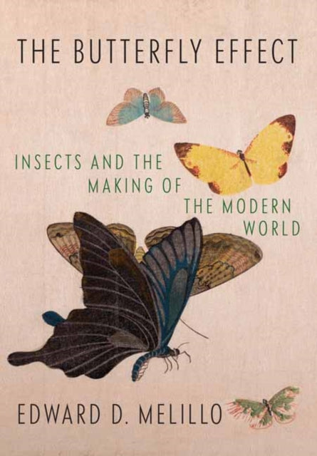 Butterfly Effect: Insects and the Making of the