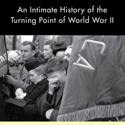 November 1942: An Intimate History of the Turning