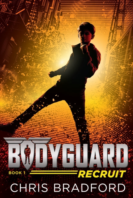 Bodyguard: Recruit (Book 1)