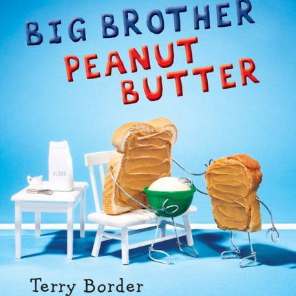 Big Brother Peanut Butter