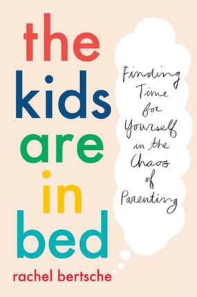 The Kids Are In Bed: Finding Time for Yourself in