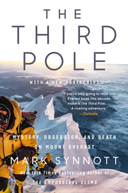 The Third Pole: Mystery, Obsession, and Death on