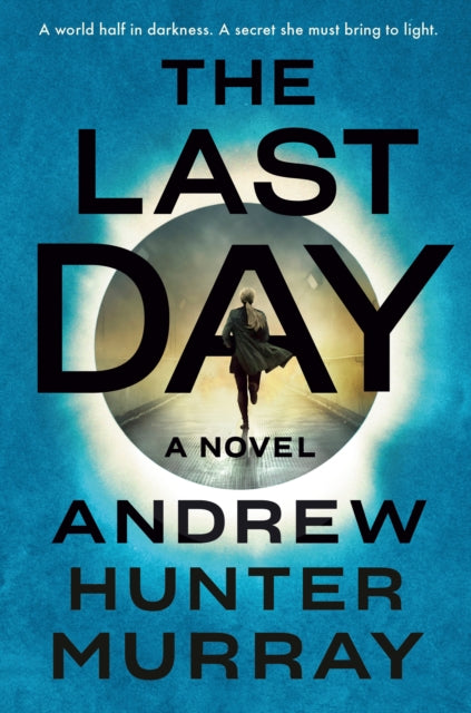 The Last Day: A Novel