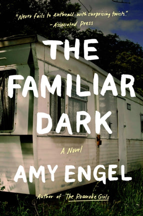 The Familiar Dark: A Novel