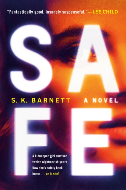 Safe: A Novel