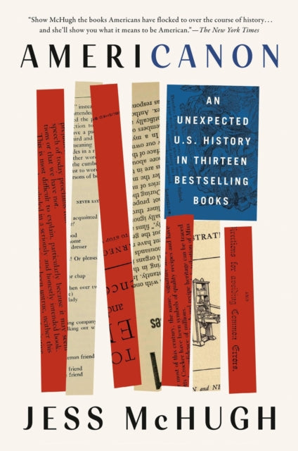 Americanon: An Unexpected U.S. History in Thirteen Bestselling Books