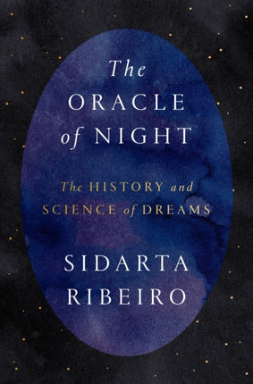 The Oracle of Night: The History and Science of