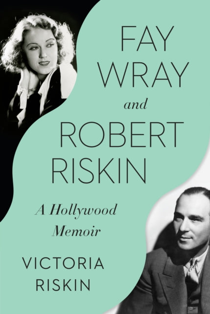 Fay Wray and Robert Riskin