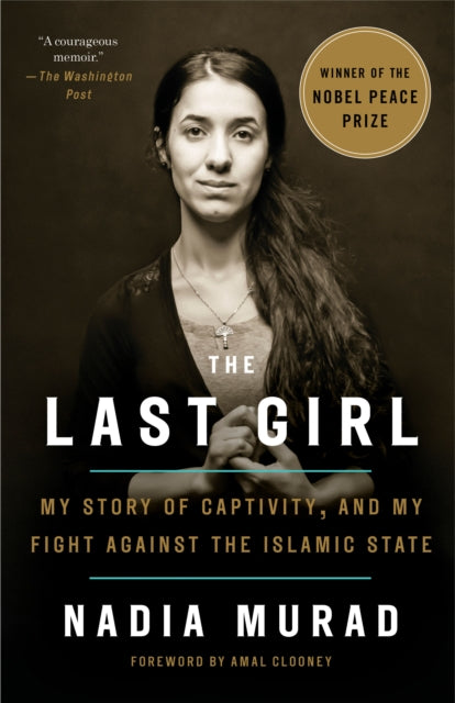 The Last Girl: My Story of Captivity, and My Fight Against the Islamic State