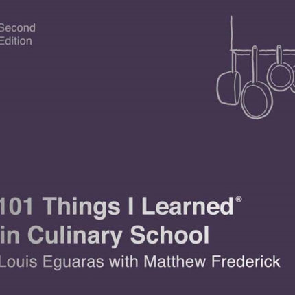 101 Things I Learned in Culinary School