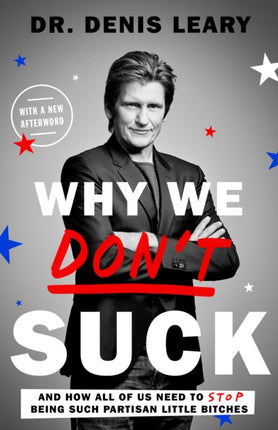 Why We Don't Suck: And How All of Us Need to Stop