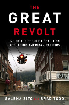 Great Revolt: Inside the Populist Coalition