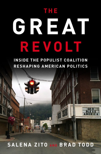 Great Revolt: Inside the Populist Coalition