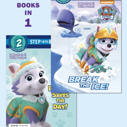 Break the Ice!/Everest Saves the Day! (PAW Patrol)