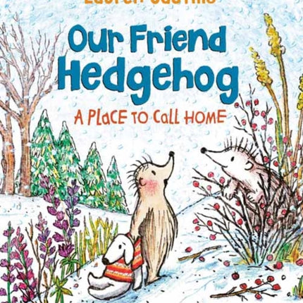 Our Friend Hedgehog: A Place to Call Home