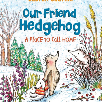 Our Friend Hedgehog: A Place to Call Home