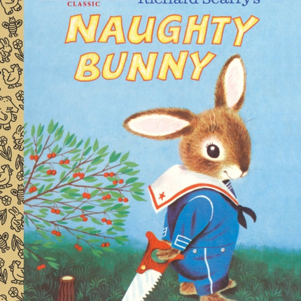 Richard Scarry's Naughty Bunny