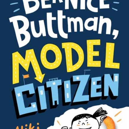 Bernice Buttman, Model Citizen