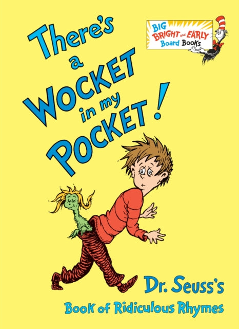 There's a Wocket in my Pocket: Dr. Seuss's Book of Ridiculous Rhymes