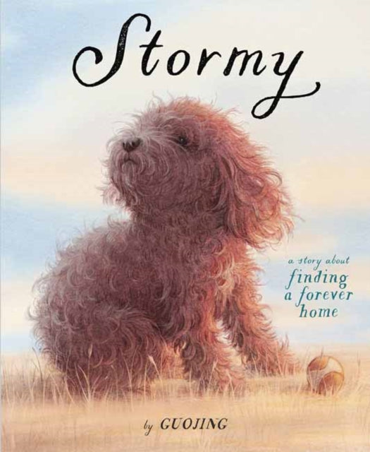 Stormy: A Story About Finding a Forever Home