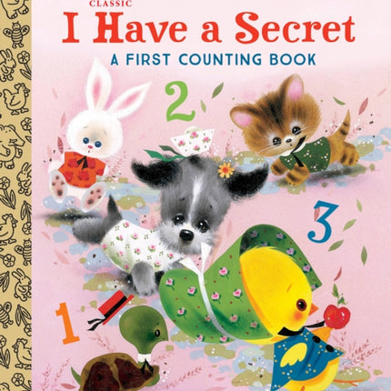 I Have a Secret: A First Counting Book