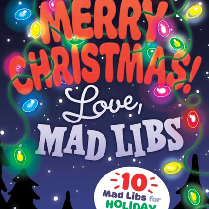 Merry Christmas! Love, Mad Libs: World's Greatest Word Game