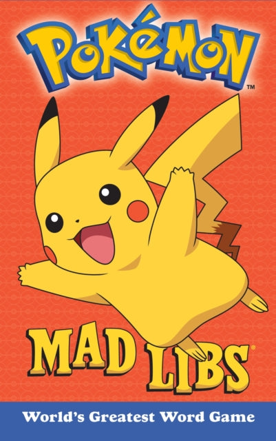 Pokemon Mad Libs: World's Greatest Word Game