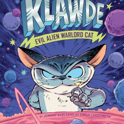 Klawde: Evil Alien Warlord Cat #1