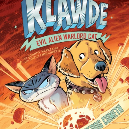 Klawde: Evil Alien Warlord Cat: The Spacedog Cometh #3