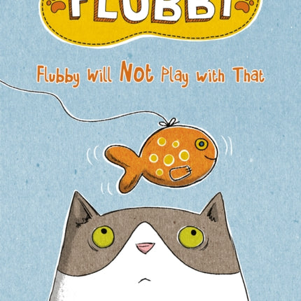 Flubby Will Not Play with That