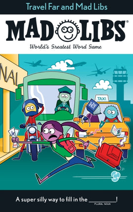 Travel Far and Mad Libs: World's Greatest Word Game