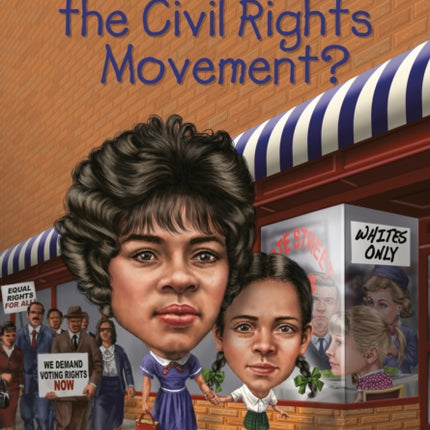 What Is the Civil Rights Movement?