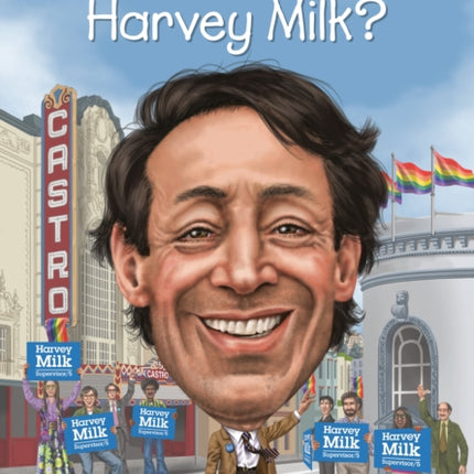 Who Was Harvey Milk?