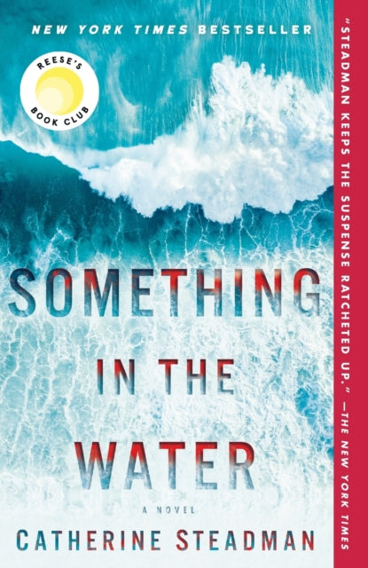 Something in the Water: A Novel