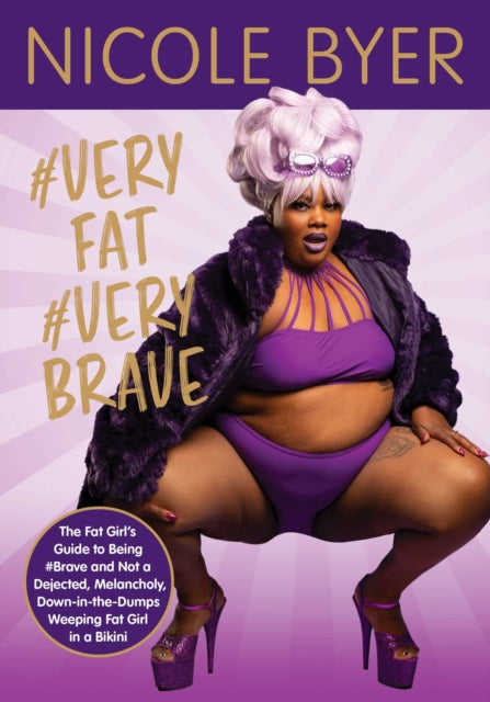 #Veryfat #Verybrave: The Fat Girl's Guide to