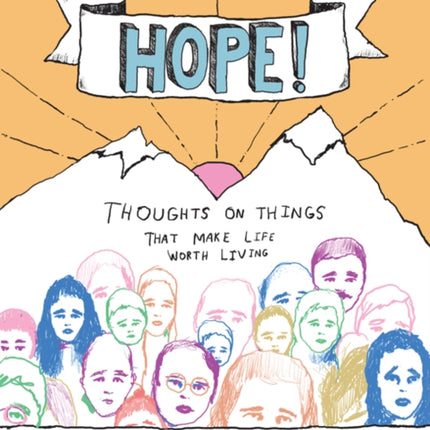 Your Life Is a Life of Hope!: Thoughts on Things That Make Life Worth Living