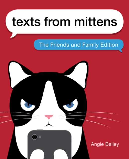 Texts from Mittens The Friends and Family Edition